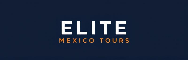 Elite Mexico Tours